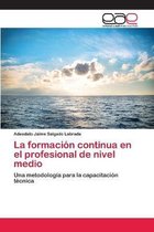 La formacion continua en el profesional de nivel medio