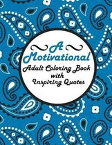 A Motivational Adult Coloring Book with Inspiring Quotes