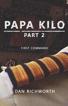 Papa Kilo- Papa Kilo Part 2