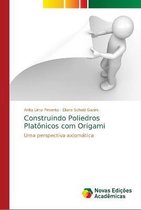 Construindo Poliedros Platonicos com Origami