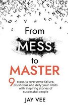 From Mess To Master