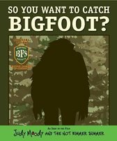 So You Want To Catch Bigfoot?