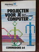 Projecten voor je computer - Commodore 64