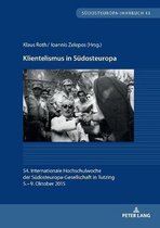 S�dosteuropa-Jahrbuch- Klientelismus in Suedosteuropa