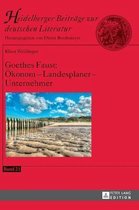 Goethes Faust: Ökonom - Landesplaner - Unternehmer