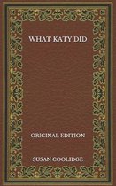 What Katy Did - Original Edition