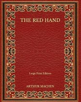 The Red Hand - Large Print Edition