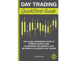 Day Trading QuickStart Guide