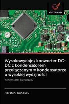 Wysokowydajny konwerter DC-DC z kondensatorem przelączanym w kondensatorze o wysokiej wydajności