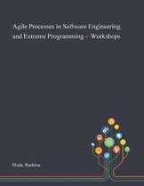 Agile Processes in Software Engineering and Extreme Programming - Workshops