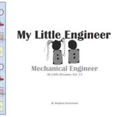 My Little Engineer: Mechanical Engineer