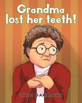 Grandma lost her teeth!