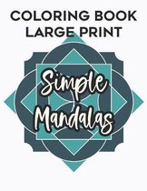 Coloring Book Large Print Simple Mandalas