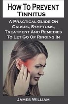 How To Prevent Tinnitus: How To Manage Tinnitus