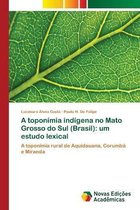 A toponimia indigena no Mato Grosso do Sul (Brasil)