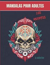 Mandalas pour adultes - Los Muertos