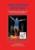 Ganz Und Gar Mann Sein