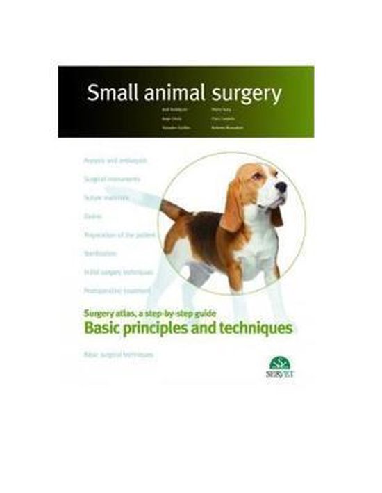 Basic principles and techniques. Small animal surgery 9788416818259