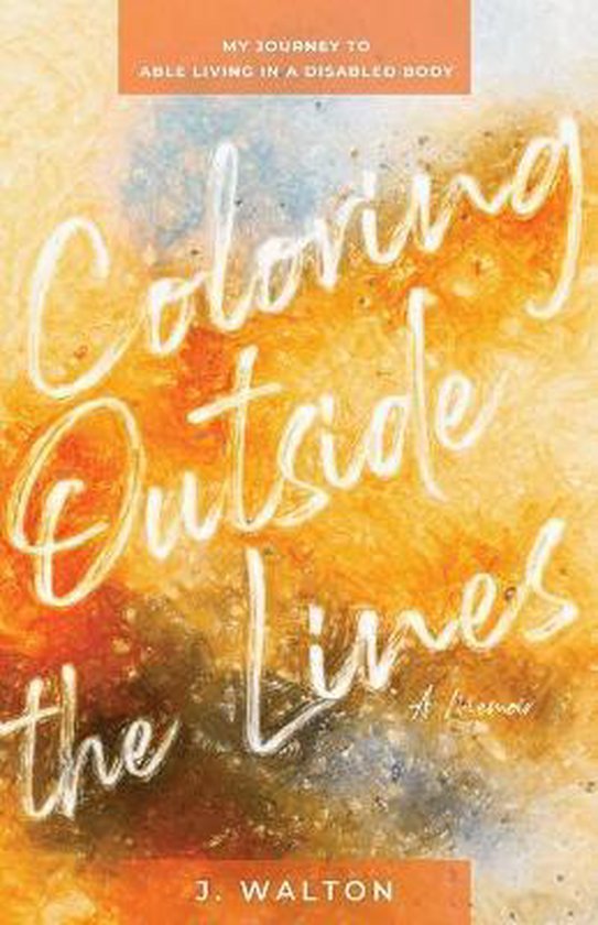 Coloring Outside the Lines 9781953307149 J Walton Boeken