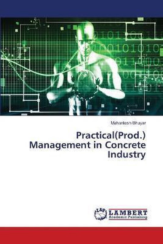 Practical(Prod.) Management in Concrete Industry, Mahantesh Bhuyar