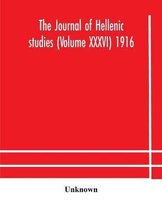 The journal of Hellenic studies (Volume XXXVI) 1916