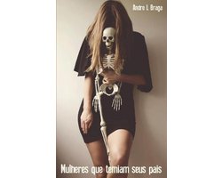 Mulheres que temiam seus pais