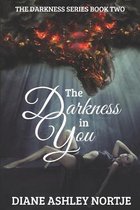 The Darkness in You