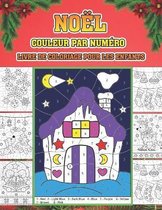 Noel couleur par numero livre de coloriage pour les enfants