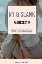 Ny & Slank Pa Rekordtid