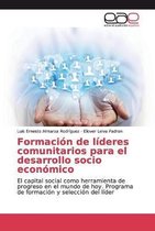 Formación de líderes comunitarios para el desarrollo socio económico