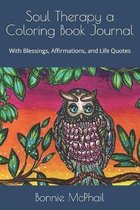 Soul Therapy a Coloring Book Journal