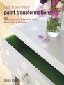 Quick & Easy Paint Transformations