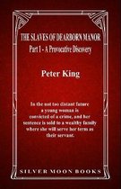 The Slaves of Dearborn Manor - Part 1