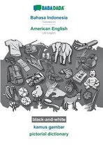 BABADADA black-and-white, Bahasa Indonesia - American English, kamus gambar - pictorial dictionary: Indonesian - US English, visual dictionary