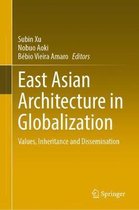 East Asian Architecture in Globalization