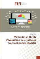 Méthodes et Outils d'évaluation des systèmes transactionnels répartis
