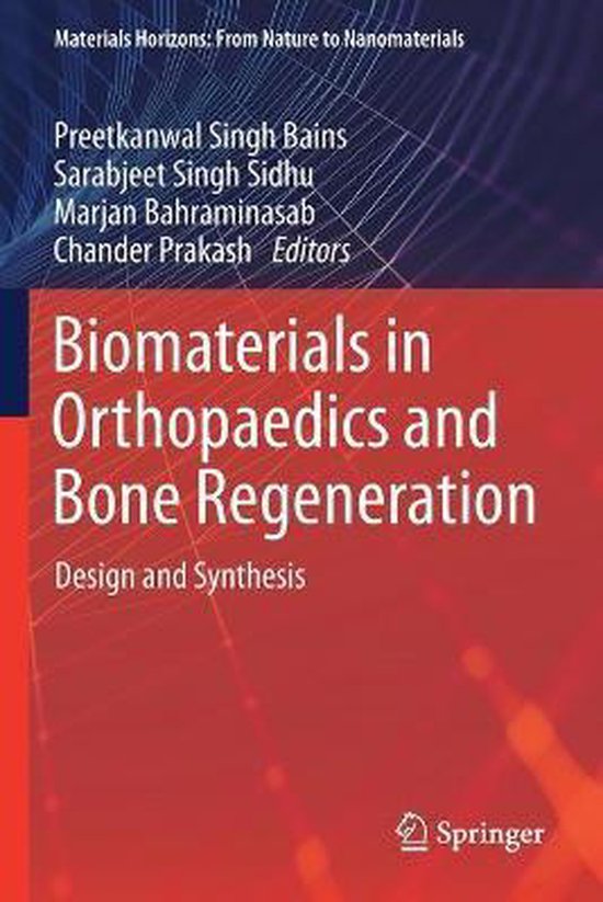 Biomaterials in Orthopaedics and Bone Regeneration 9789811399794
