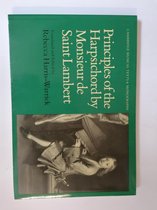 Principles of the Harpsichord by Monsieur de Saint Lambert