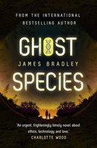 Ghost Species The environmental thriller longlisted for the BSFA Best Novel Award