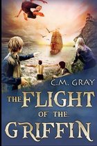 The Flight Of The Griffin (The Flight Of The Griffin Book 1)