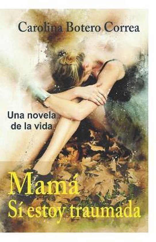 Mamá, sí estoy traumada - cover