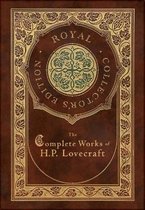 Lovecraft, H: Complete Works of H. P. Lovecraft (Royal Colle