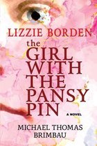 Lizzie Borden, The Girl with the Pansy Pin