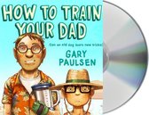 How to Train Your Dad