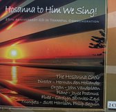 Hosanna to Him we sing! - The Hosanna Choir - Ontario Canada / 2 CD BOX / 25Th Anniversary CD in thankful commemoration / Director Herman den Hollander - Organ John Vanderlaan - Piano - Flute - Trumpets / English Christian psalms & hymns - Koor Zang