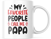 Vaderdag Mok My Favorite People Call Me Papa