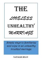 The Loveless Unhealthy Marriage