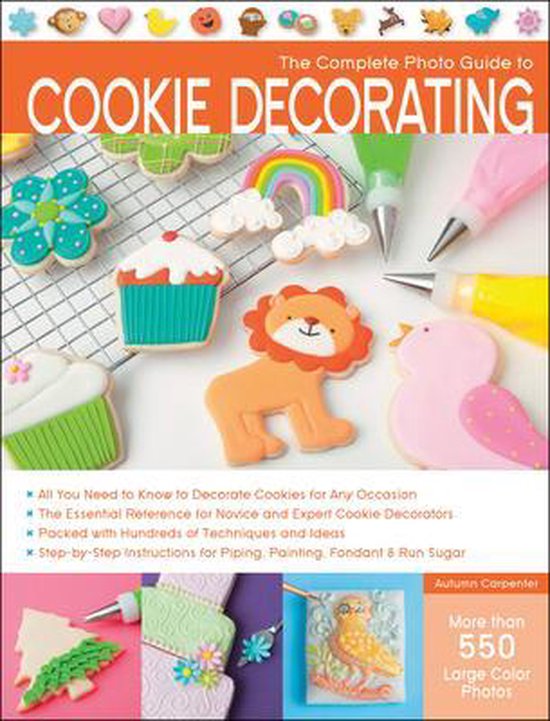 Complete Photo Guide To Cookie Decoratin - cover
