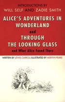 Alice's Adventures in Wonderland and Through the Looking-glass and What Alice Found There