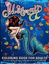 Mermaid Coloring Book For Adults: